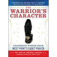 thumbnail image 1 of Pre-Owned The Warrior's Character: Leadership Wisdom from West Point's Cadet Prayer (Hardcover) 0071802614 9780071802611, 1 of 1