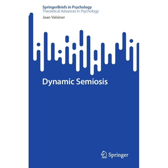 Dynamic Semiosis, (Paperback)