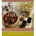 thumbnail image 1 of Pre-Owned Aromatherapy: Essential Oils and How to Use Them (Paperback) 0804834709 9780804834704, 1 of 1