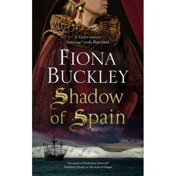 Tudor Mystery Featuring Ursula Blanchard Shadow of Spain, Book 20, (Hardcover)