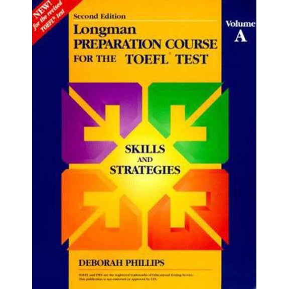Pre-Owned Longman Preparation Course for the Toefl Test: Skilled Book, Volume A (Paperback) 0201846764 9780201846768