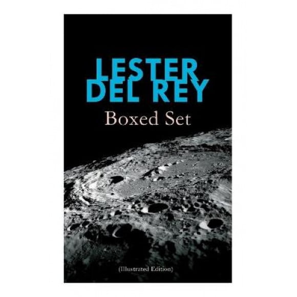Lester del Rey - Boxed Set (Illustrated Edition): Badge of Infamy, The Sky Is Falling, Police Your Planet, Pursuit, Victory, Let'em Breathe Space