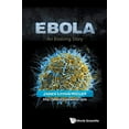 thumbnail image 1 of Pre-Owned Ebola: An Evolving Story (Paperback) 981467592X 9789814675925, 1 of 1