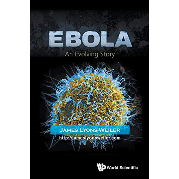 Pre-Owned Ebola: An Evolving Story (Paperback) 981467592X 9789814675925