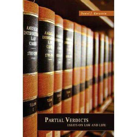 Partial Verdicts Essays On Law And Life Walmart Com