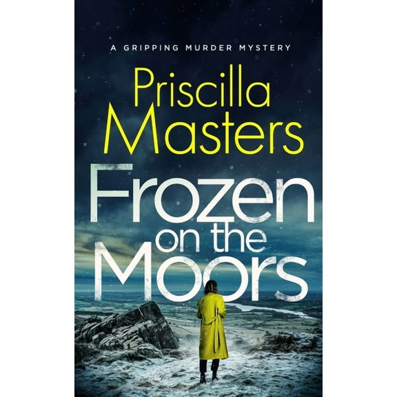 Detective Joanna Piercy Mysteries FROZEN ON THE MOORS a gripping murder mystery, Book 3, (Paperback)