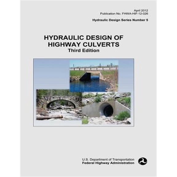 Pre-Owned Hydraulic Design of Highway Culverts Paperback - USED