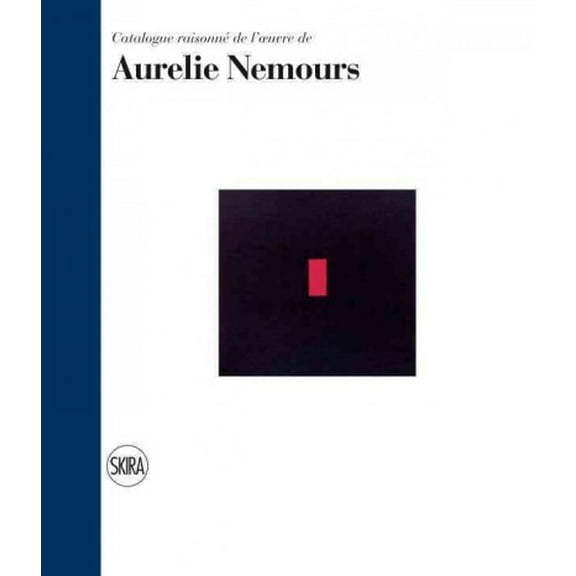 Aurélie Nemours: Catalogue Raisonnée (Hardcover)