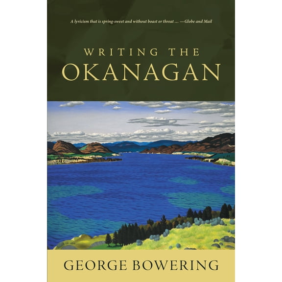 Writing the Okanagan, (Paperback)