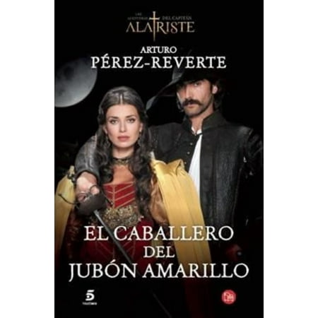 El caballero del jubon amarillo / The Gentlemen of Yellow Doublet