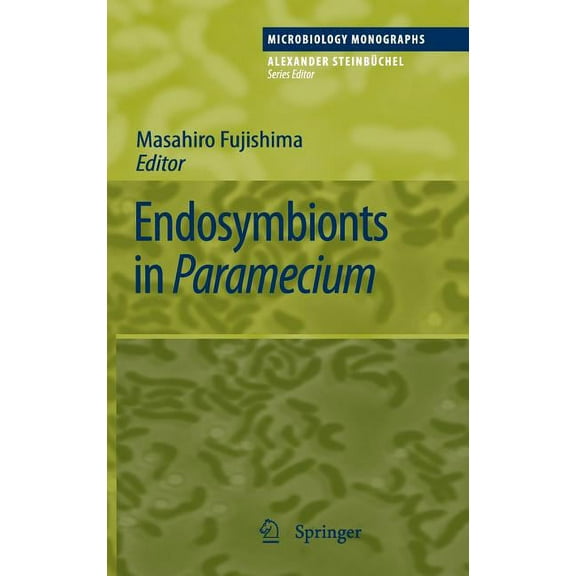Microbiology Monographs Endosymbionts in Paramecium, Book 12, (Hardcover)