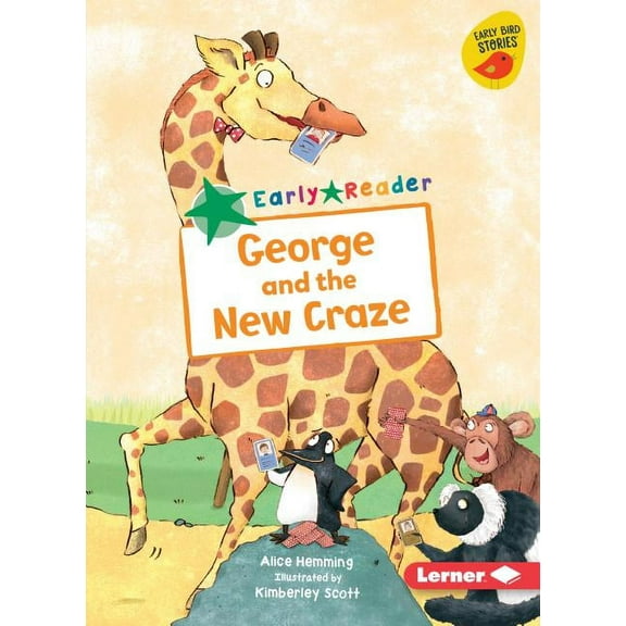 Early Bird Readers -- Green (Early Bird Stories (Tm)): George and the New Craze (Paperback)