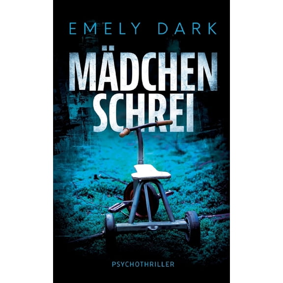 Mädchenschrei: Psychothriller, (Paperback)
