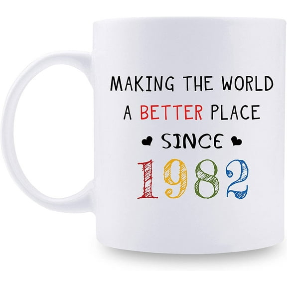 1982 Birthday Gifts for Women - Making The World A Better Place Since 1982 Coffee Mug 11 oz - Great 1982 Birthday Gifts for Coworker Wife Friend Sister Cousin