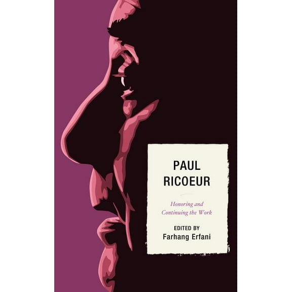 Paul Ricoeur: Honoring and Continuing the Work, (Hardcover)