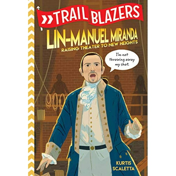 Pre-Owned Trailblazers: Lin-Manuel Miranda: Raising Theater to New Heights Paperback