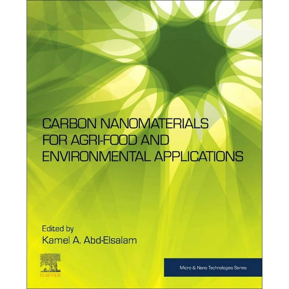 Micro and Nano Technologies Carbon Nanomaterials for Agri-Food and Environmental Applications, (Paperback)
