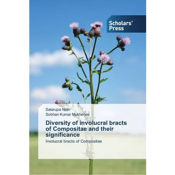 Diversity of involucral bracts of Compositae and their significance (Paperback)