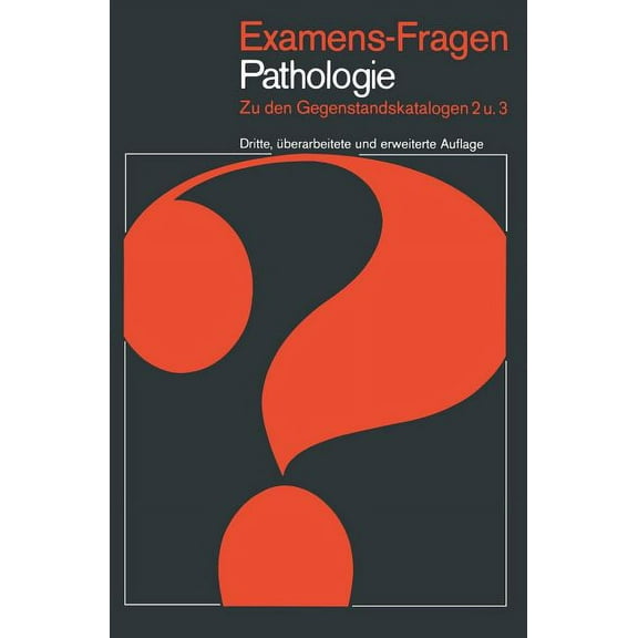 Examens-Fragen Pathologie: Zu Den Gegenstandskatalogen 2 Und 3, (Paperback)