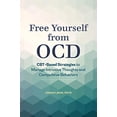 thumbnail image 1 of Free Yourself from OCD: CBT-Based Strategies to Manage Intrusive Thoughts and Compulsive Behaviors, 1 of 1