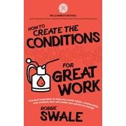 The 12-Minute Method: Beat Procrastination, Be More Productive and Finally Do That Thing You've Been: How to Create the Conditions For Great Work: Practical inspiration to help you create habits, rela