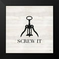 thumbnail image 2 of Reed, Tara 15x15 Black Modern Framed Museum Art Print Titled - Wine Humor II-Screw It, 2 of 5