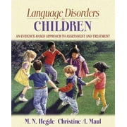 Language Disorders in Children: An Evidence-Based Approach to Assessment and Treatment [Paperback - Used]