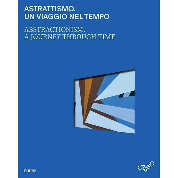 Abstractionism. a Journey Through Time, (Paperback)