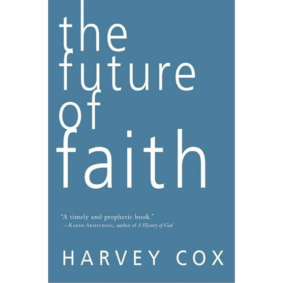 The Future of Faith, (Paperback)