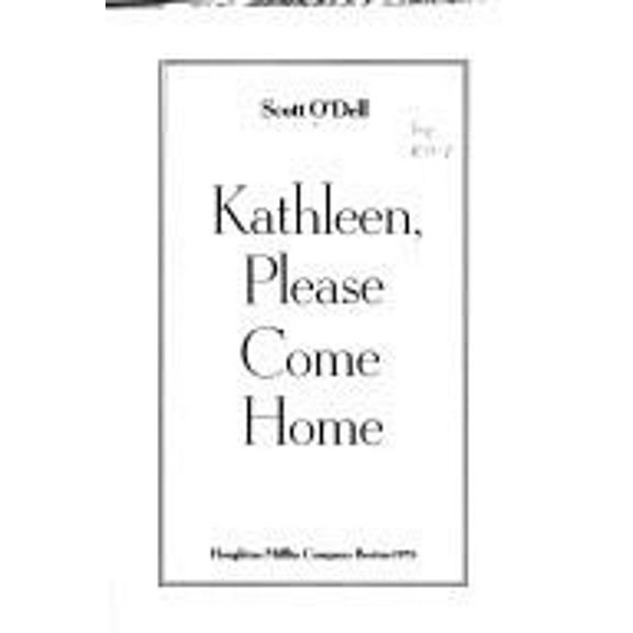 Pre-Owned Kathleen, Please Come Home (Hardcover) 9780395264539