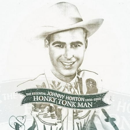 Johnny Horton - Honky Tonk Man: Essential 1956-60 - Music & Performance - CD