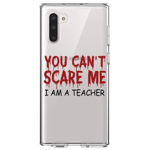 DistinctInk Clear Shockproof Hybrid Case for Samsung Galaxy Note 10 (6.3" Screen) - TPU Bumper Acrylic Back Tempered Glass Screen Protector - You Can't Scare Me I Am a Teacher