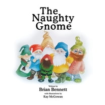 The Naughty Gnome, (Paperback)