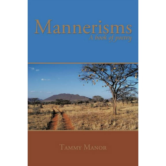 Mannerisms : A Book of Poetry