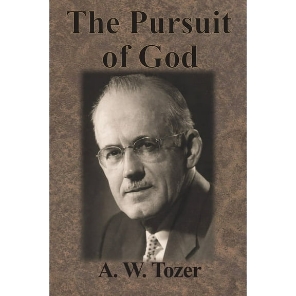 The Pursuit of God (Paperback)