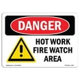 thumbnail image 1 of SignMission OS-DS-A-1218-L-1364 12 x 18 in. OSHA Danger Sign - Hot Work Fire Watch Area, 1 of 1