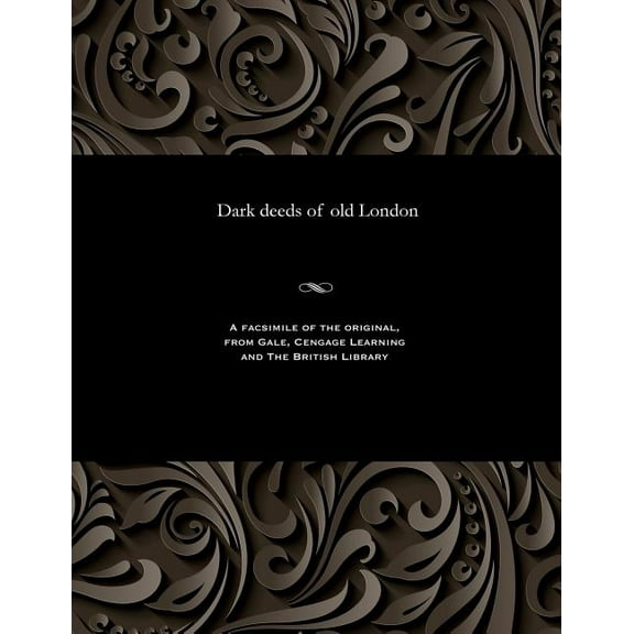 Dark Deeds of Old London (Paperback)