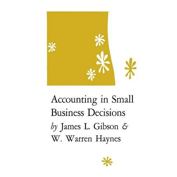 Accounting in Small Business Decisions (Paperback)