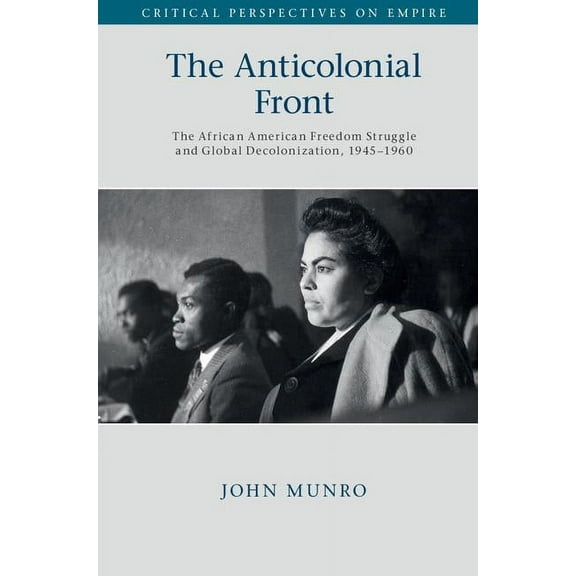 Critical Perspectives on Empire The Anticolonial Front, (Hardcover)