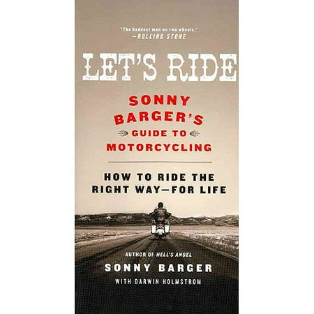 Let's Ride: Sonny Barger's Guide to Motorcycling