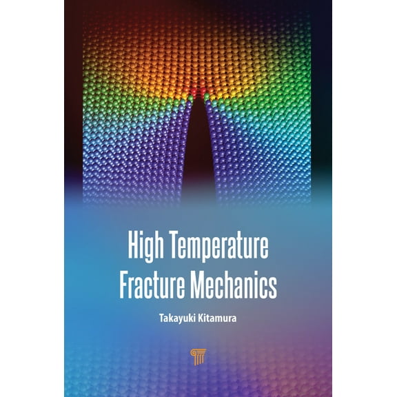 High Temperature Fracture Mechanics, (Hardcover)