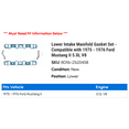 thumbnail image 2 of Lower Intake Manifold Gasket Set - Compatible with 1975 - 1976 Ford Mustang II 5.0L V8, 2 of 2