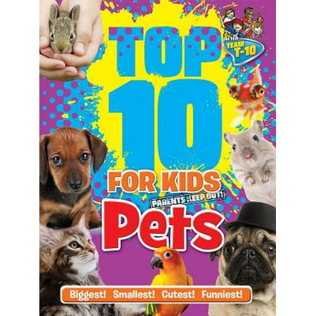 Top 10 for Kids Pets (Top Ten Best Pets For Kids)