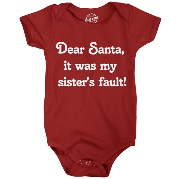 Dear Santa It Was My Sisters Fault Baby Bodysuit Funny Christmas Jumper For Infants