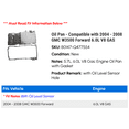 thumbnail image 2 of Pan - Compatible with 2004 - 2008 GMC W3500 Forward 6.0L V8 GAS 2005 2006 2007, 2 of 2