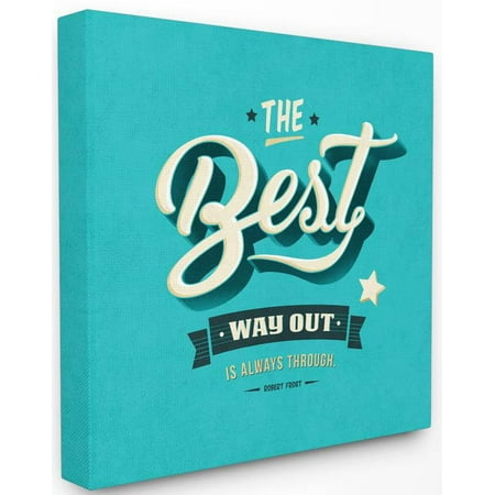Stupell Industries The Best Way Out Inspirational Blue Word Design Canvas Wall Art by Ester (Best Way To Sell Art Prints)