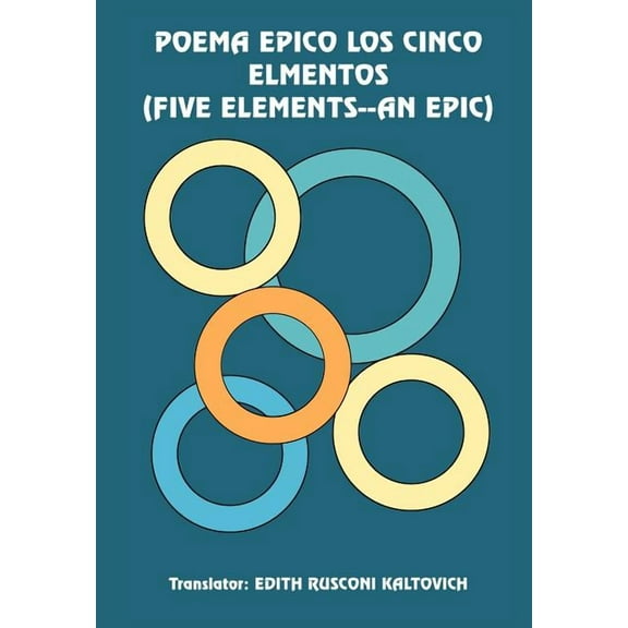 Poema Epico Los Cinco Elmentos (Five Elements--An Epic) (Hardcover)