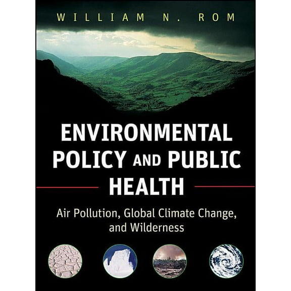 Public Health/Environmental Health Environmental Policy and Public Health: Air Pollution, Global Climate Change, and Wilderness, Book 14, (Paperback)