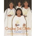 thumbnail image 1 of Pre-Owned Crossing Bok Chitto: A Choctaw Tale of Friendship & Freedom (Paperback) 1933693207 9781933693200, 1 of 1