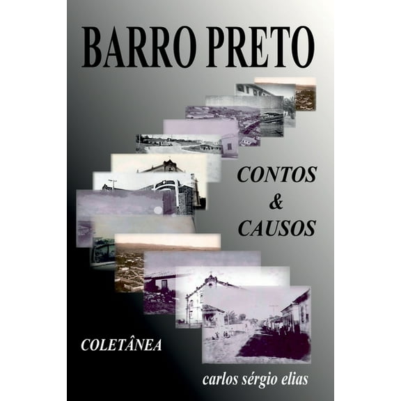 ColetÃ¢nea De Contos E Causos Do Barro Preto, (Paperback)
